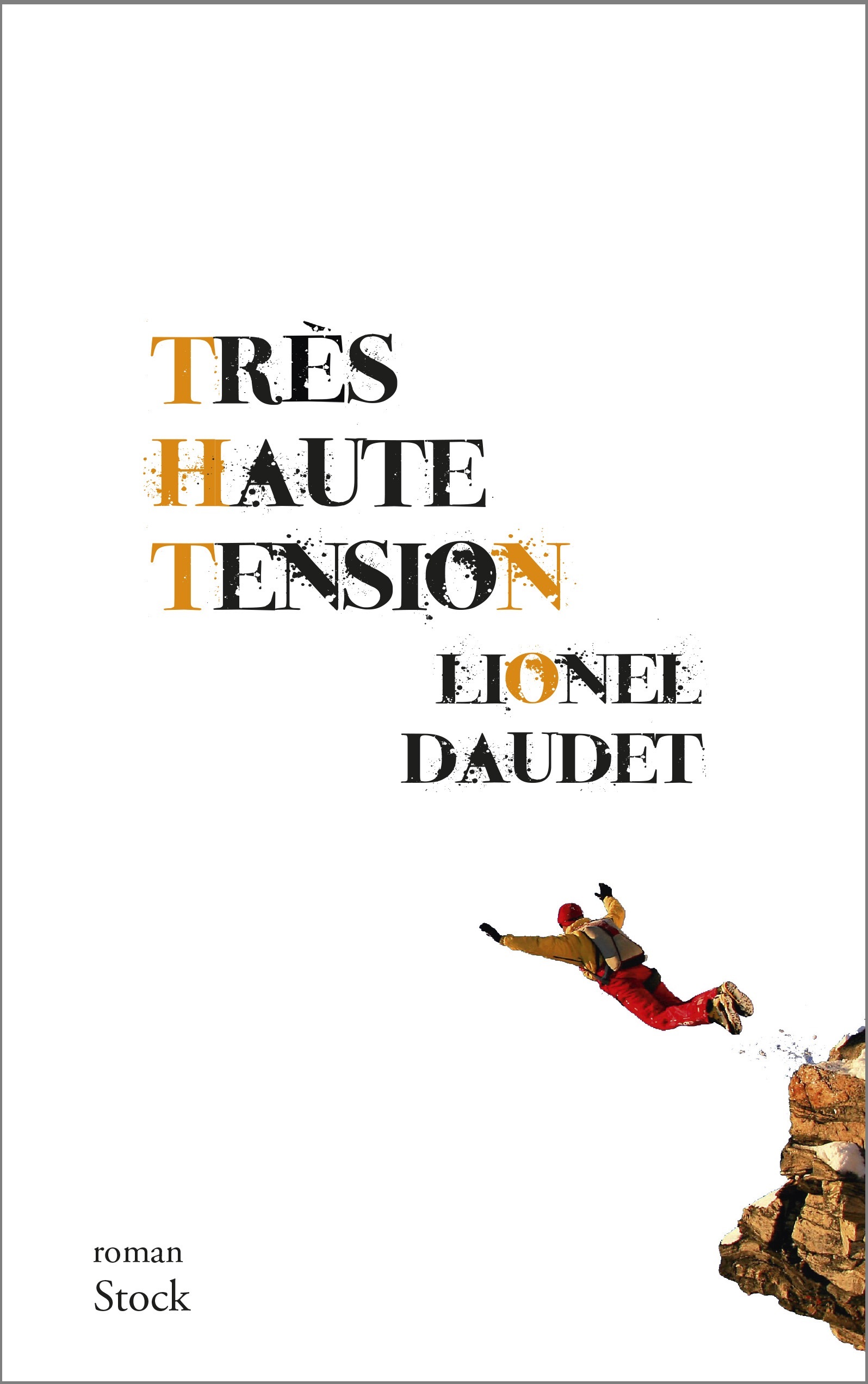 LIONEL DAUDET - TRES HAUTE TENSION