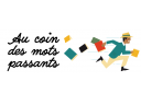 LIBRAIRIE AU COIN DES MOTS PASSANTS