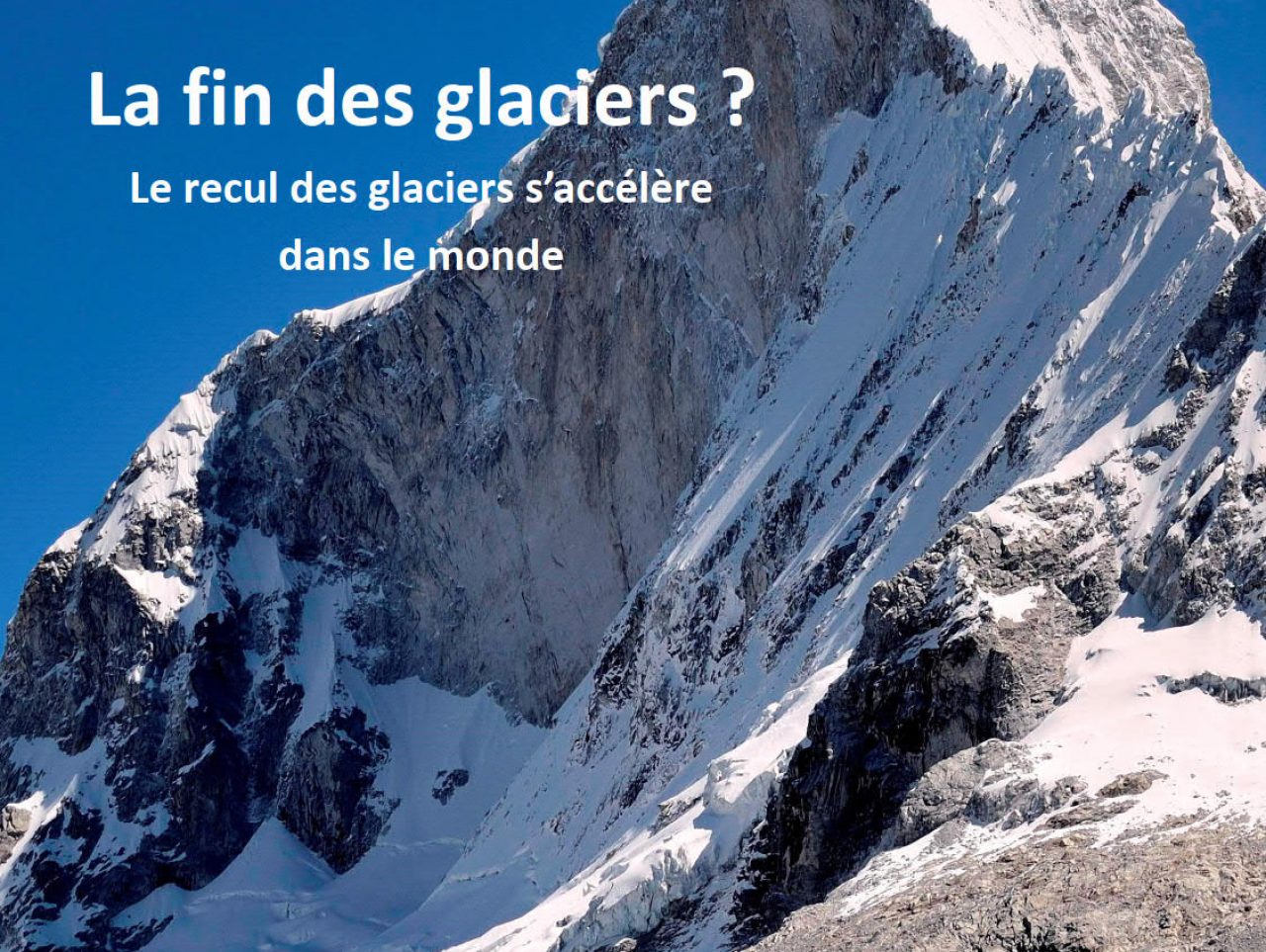 CONFERENCE : LA FIN DES GLACIERS
